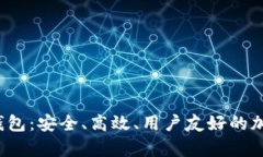 全面解析JSC数字币钱包：安全、高效、用户友好